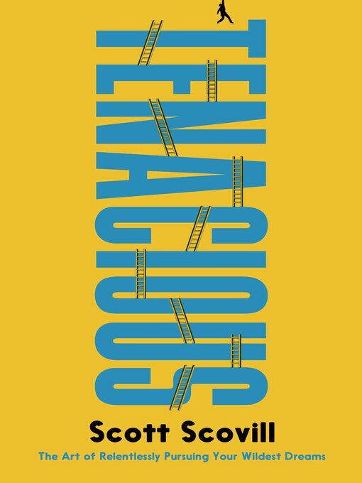 Title details for Tenacious by Scott Scovill - Wait list